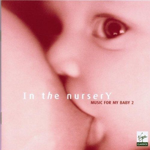 Music For My Baby 2:In The Nursery