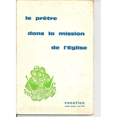 Le Pretre Dans La Mission De L'eglise