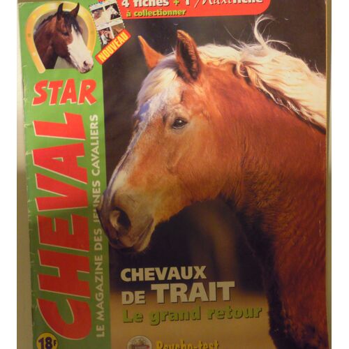 Cheval Star N° 85 : Chevaux De Trait : Le Grand Retour
