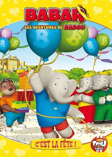 Babar - Les Aventures De Badou - C'est La Fête !