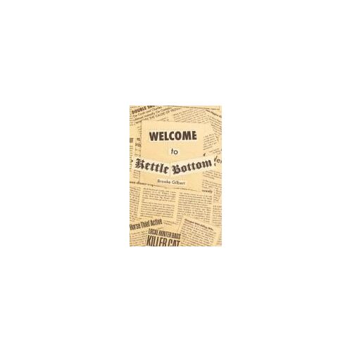 Welcome To Kettle Bottom