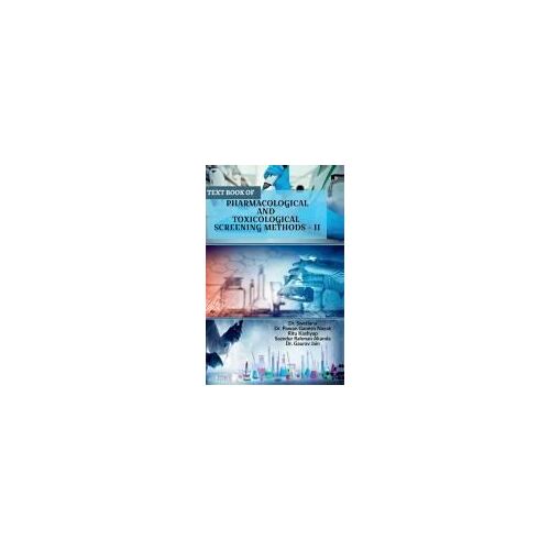 Text Book Of Pharmacological And Toxicological Screening Methods - Ii