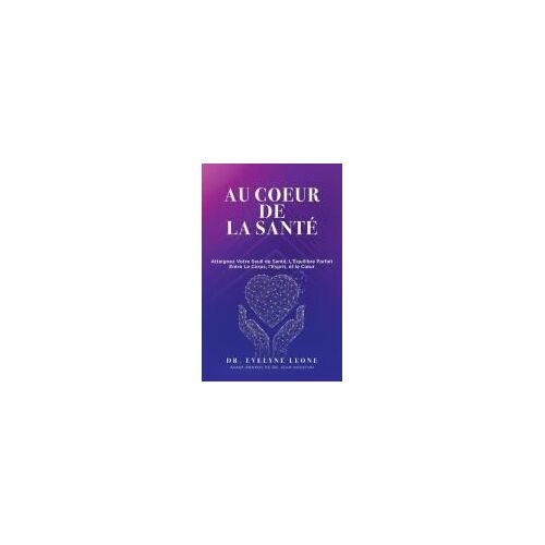 Au Coeur De La Santé
