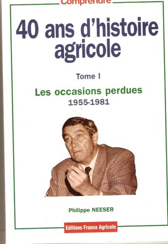 40 Ans D'histoire Agricole Tome 1 Les Occas