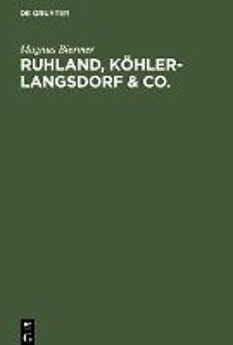 Ruhland, Köhler-Langsdorf & Co.