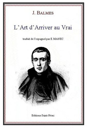 L'art D'arriver Au Vrai