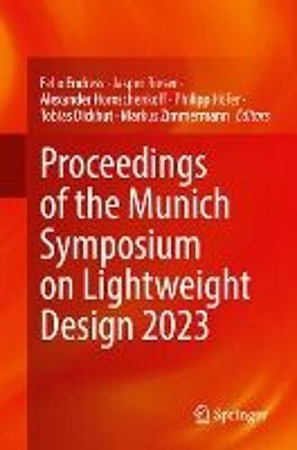 Proceedings Of The Munich Symposium On Lightweight Design 2023