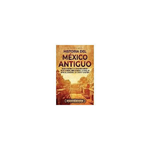 Historia Del México Antiguo