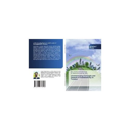 Understanding Concepts And Impacts Of Sustainability In Tourism