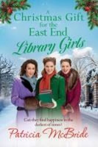 A Christmas Gift For The East End Library Girls