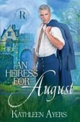 An Heiress For August