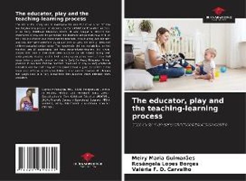 The Educator, Play And The Teaching-Learning Process
