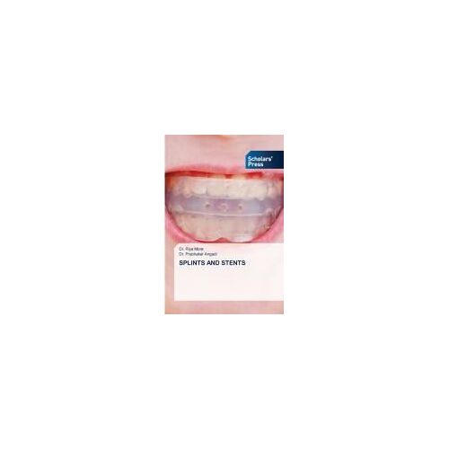 Splints And Stents