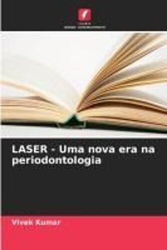 Laser - Uma Nova Era Na Periodontologia
