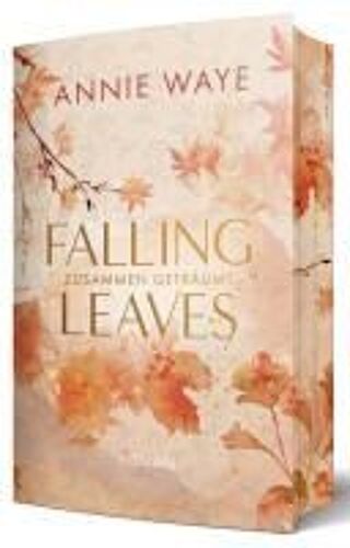Falling Leaves: Zusammen Geträumt