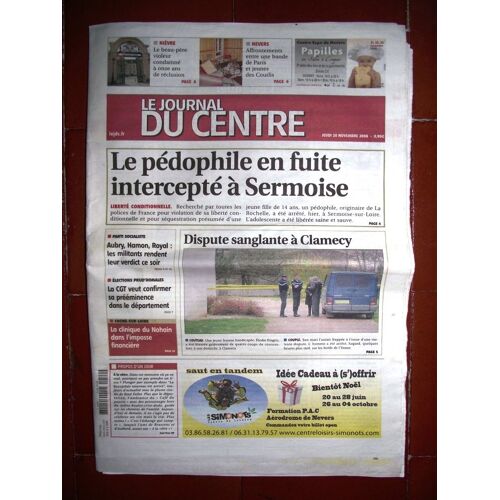 Le Journal Du Centre 20 Novembre 2008.Dispute Sanglante À Clamecy