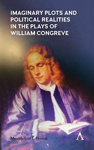 Imaginary Plots And Political Realities In The Plays Of William Congreve