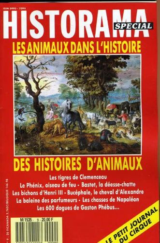 Historama Special, N?9. Les Animaux Dans L'histoire. Des Histoires D'animaux.