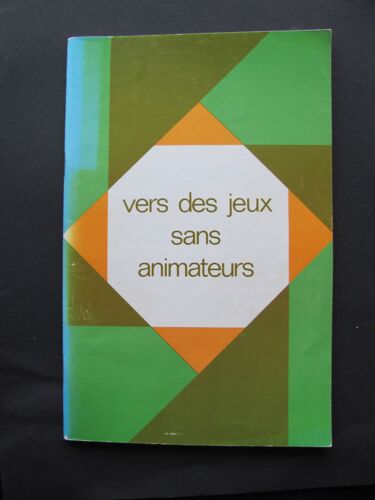 Vers Des Jeux Sans Animateurs.