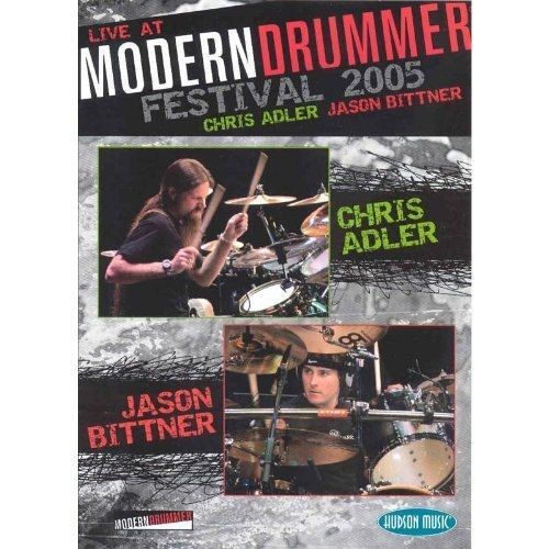 Chris Adler And Jason Bittner : Live At Modern Drummer Festival 2005