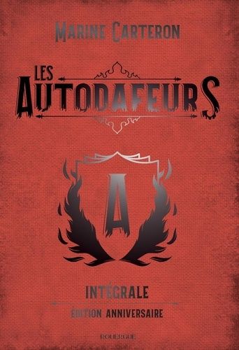 Les Autodafeurs - Intégrale - Tome 1, Mon Frère Est Un Gardien - Tome 2, Ma Soeur Est Une Artiste De Guerre - Tome 3, Nous Sommes Tous Des Propagateurs