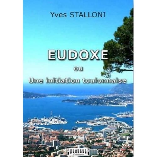Eudoxe Ou Une Initiation Toulonnaise