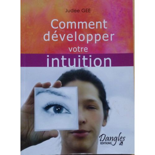 Comment Développer Votre Intuition