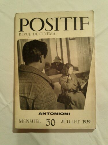 Positif Revue De Cinema N°30 - Juillet 1959  N° 30 : Antonioni