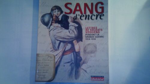 Sang D'encre 1914-1918