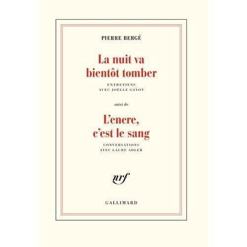 La Nuit Va Bientôt Tomber - Suivi De L'encre, C'est Le Sang