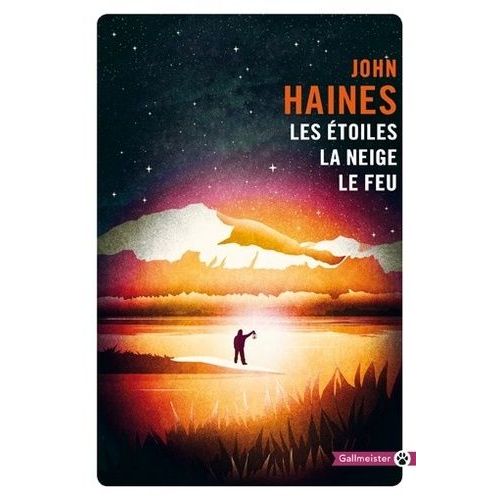 Les Étoiles, La Neige, Le Feu