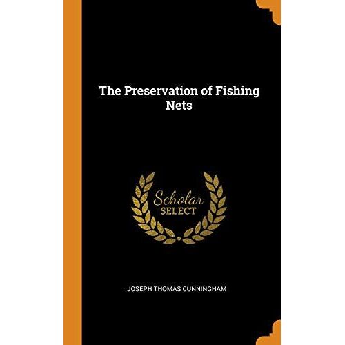 The Preservation Of Fishing Nets
