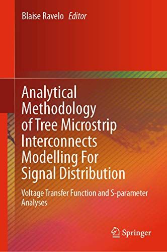 Analytical Methodology Of Tree Microstrip Interconnects Modelling For Signal Distribution
