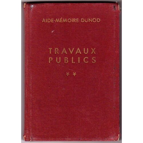 Aide-Mémoire Travaux Publics  - Tome 2