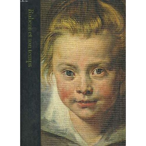 Rubens Et Son Temps 1577-1640