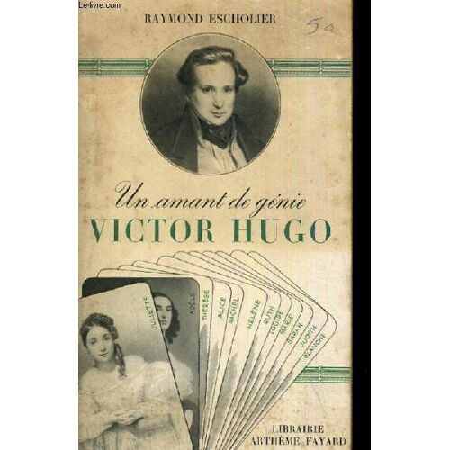 Un Amant De Genie Victor Hugo