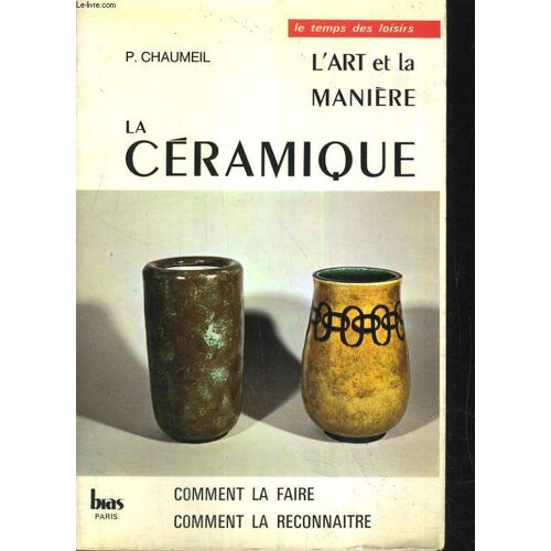 La Ceramique. L'art Et La Maniere