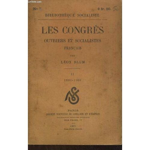 Les Congres Ouvriers Et Socialistes Prancais1886-1900