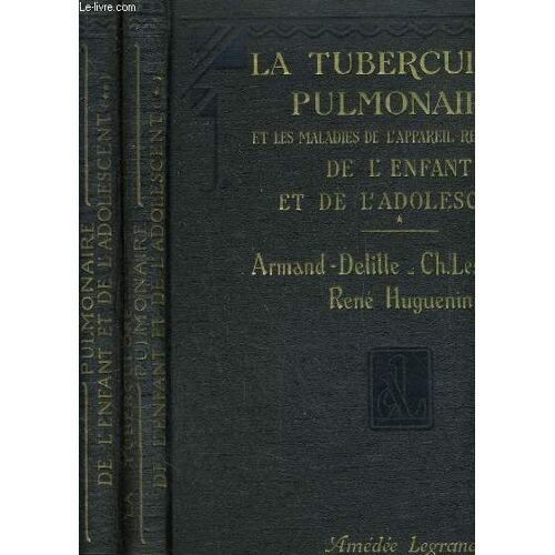 La Tuberculose Pulmonaire Et Les Maladies De L'appareil Respiratoire De L'enfant Et De L'adolescent