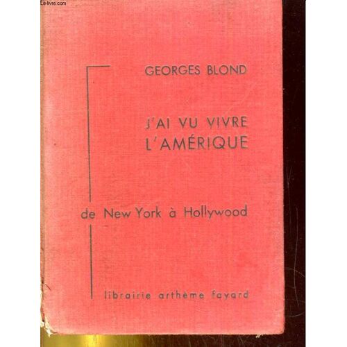 J'ai Vu Vivre L'amérique, De New York À Hollywood