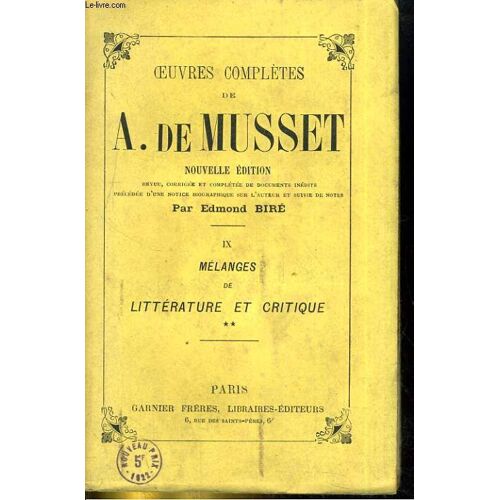Oeuvres Complètes De Alfred De Musset - Ix : Mélange De Littérature Et De Critique (Suite)