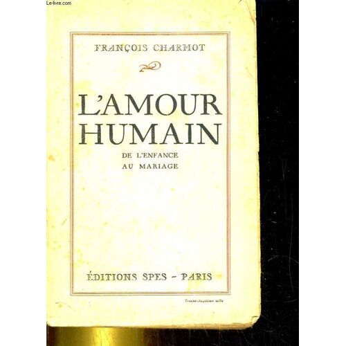 L'amour Humain, De L'enfance Au Mariage