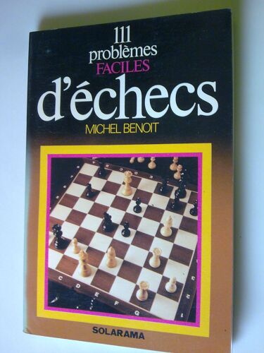111 Problèmes Faciles D'échecs