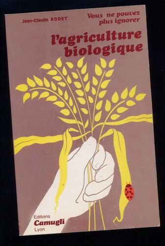 Vous Ne Pouvez Plus Ignorer L'agriculture Biologique