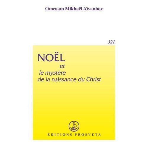 Noël Et Le Mystère De La Naissance Du Christ
