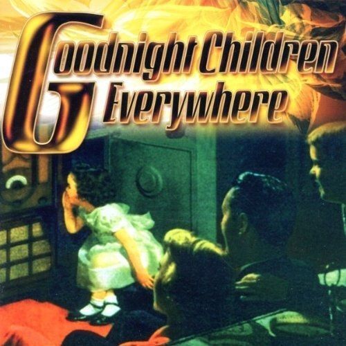 Goodnight Children Everywhere / Var