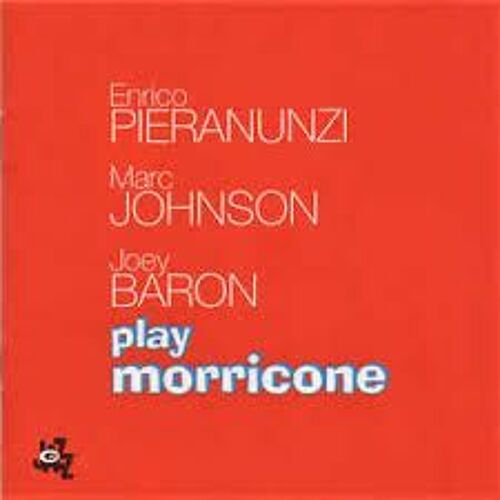 Pieranunzi Johnson Baron Play Morricone