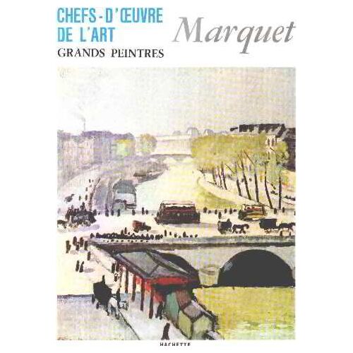 Grands Peintres N° 34 / Marquet