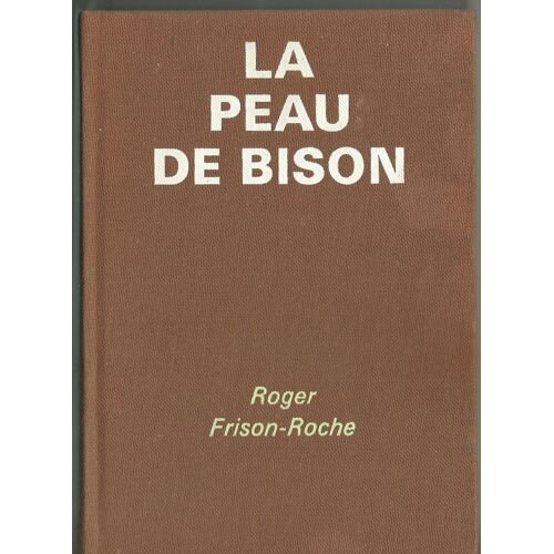 Les Terres De L'infini. La Peau De Bison
