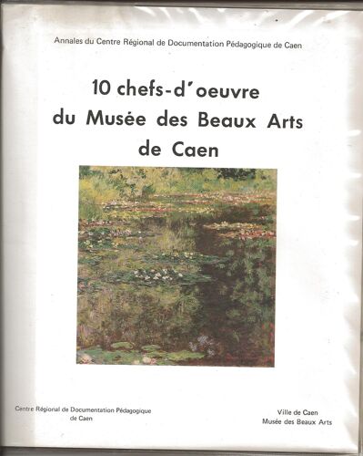 10 Chefs D'oeuvre Du Musee Des Beaux Arts De Caen
